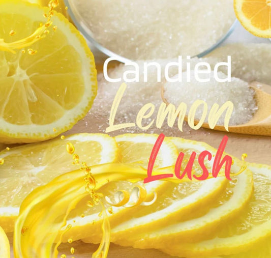 Candied Lemon Lush. Delightful and irresistible aroma of Candied Lemon Lush Fragrance Oil. Featuring the essence of Sorrento lemons, bright lemon zest, and fresh sugarcane, this scent is reminiscent of sunshine and sweetness that will uplift your mood.